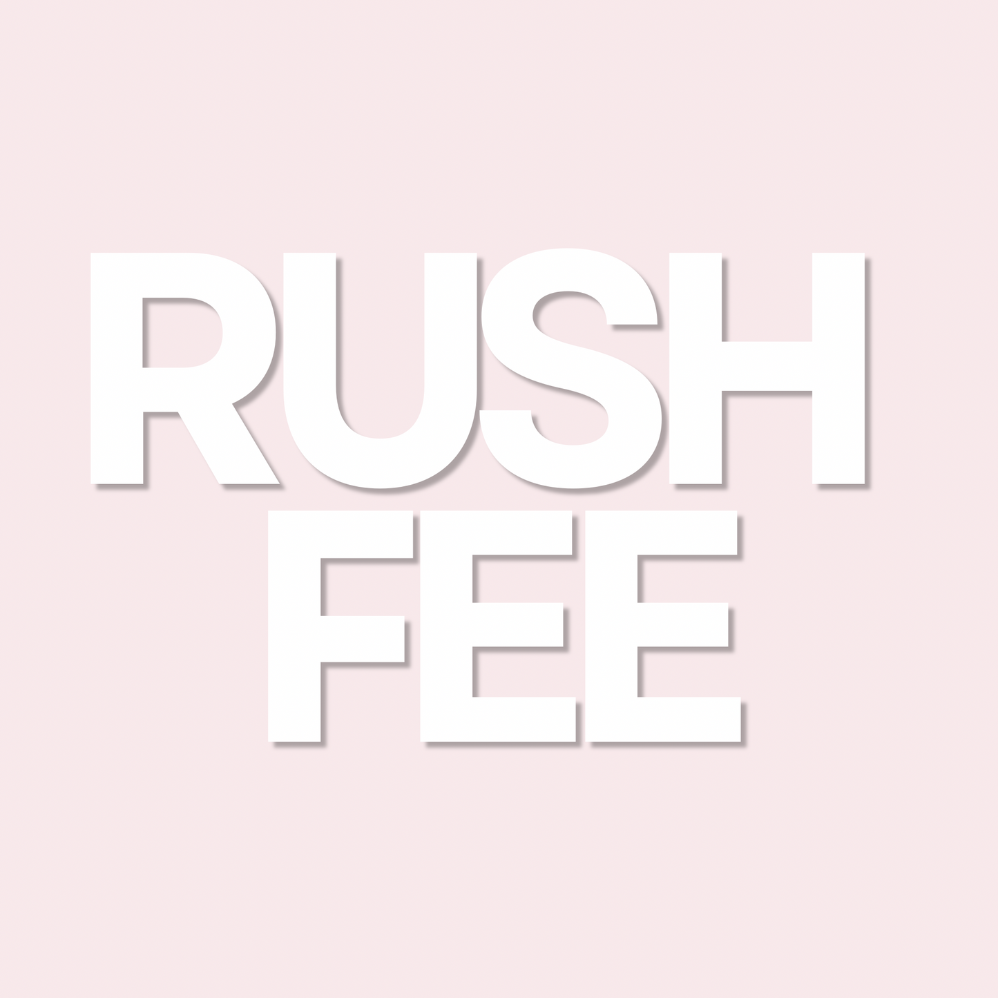 rush fee